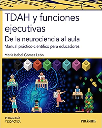 Comprar TDAH y funciones ejecutivas: De la neurociencia al aula